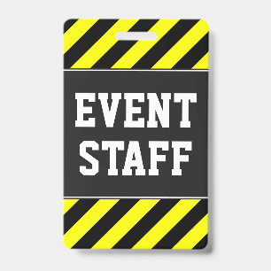 Bold "EVENT STAFF" + Yellow & Black Stripes Badge ID Badge