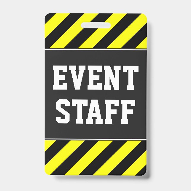 Bold "EVENT STAFF" + Yellow & Black Stripes Badge ID Badge (Front)
