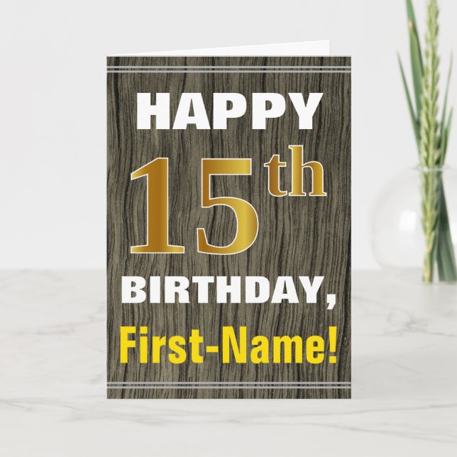 Bold, Faux Wood, Faux Gold 15th Birthday + Name Card (Front)