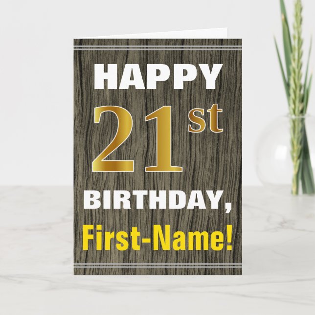 Bold, Faux Wood, Faux Gold 21st Birthday + Name Card (Front)