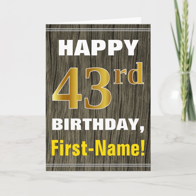 Bold, Faux Wood, Faux Gold 43rd Birthday + Name Card (Front)
