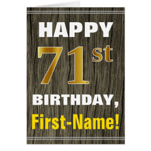 Bold, Faux Wood, Faux Gold 71st Birthday + Name
