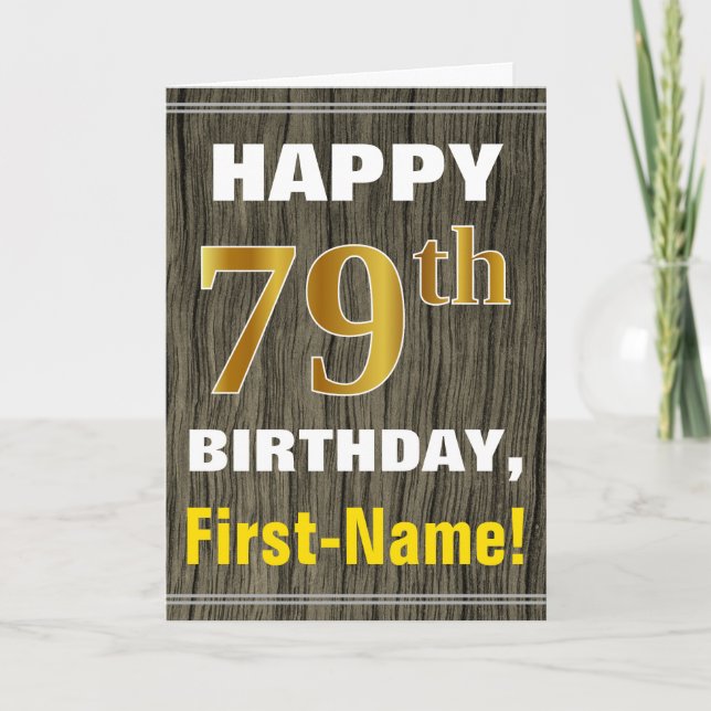 Bold, Faux Wood, Faux Gold 79th Birthday + Name Card (Front)