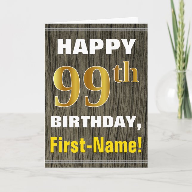 Bold, Faux Wood, Faux Gold 99th Birthday + Name Card (Front)