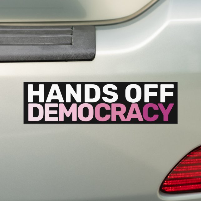 Bold Feminist Protest Art Hands Off Democracy  Bumper Sticker (On Car)
