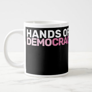 Bold Feminist Protest Art Hands Off Democracy Large Coffee Mug