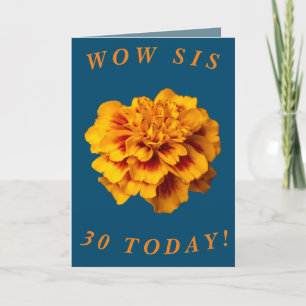 Bold Floral 30th Birthday Card for Sis