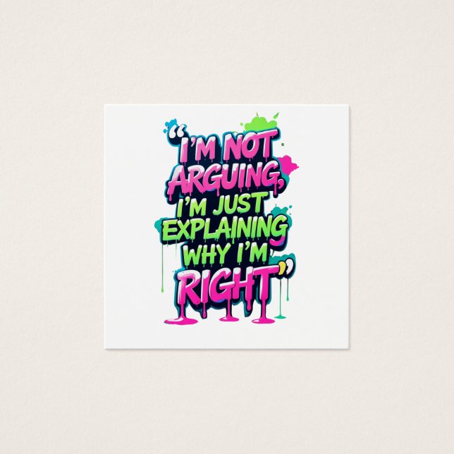 Bold Funny Quote Neon Graffiti Design (Front)