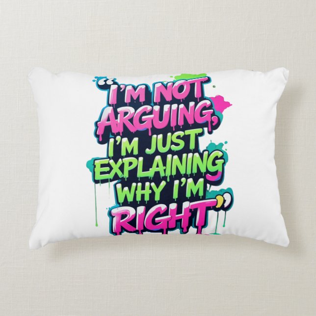 Bold Funny Quote Neon Graffiti Design Decorative Cushion (Front)