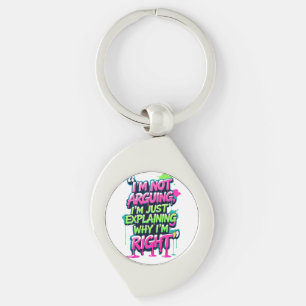 Bold Funny Quote Neon Graffiti Design Key Ring