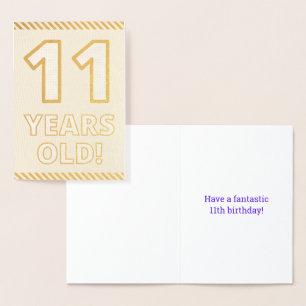 Bold, Gold Foil "11 YEARS OLD!" Birthday Card