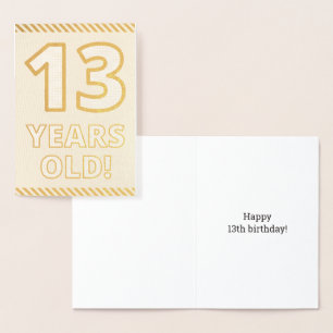 Bold, Gold Foil "13 YEARS OLD!" Birthday Card