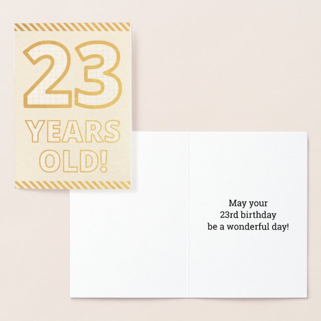 Bold, Gold Foil "23 YEARS OLD!" Birthday Card (Display)