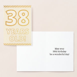 Bold, Gold Foil "38 YEARS OLD!" Birthday Card