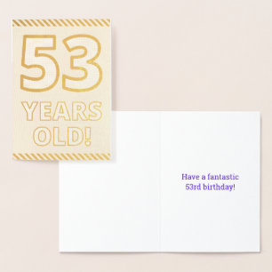 Bold, Gold Foil "53 YEARS OLD!" Birthday Card