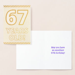 Bold, Gold Foil "67 YEARS OLD!" Birthday Card