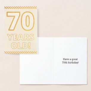 Bold, Gold Foil "70 YEARS OLD!" Birthday Card