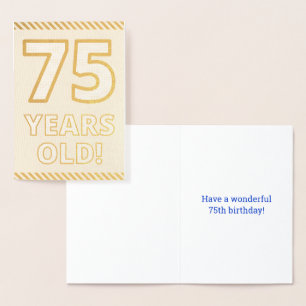 Bold, Gold Foil "75 YEARS OLD!" Birthday Card