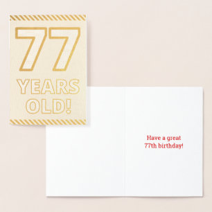Bold, Gold Foil "77 YEARS OLD!" Birthday Card