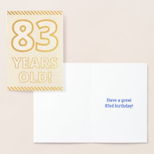 Bold, Gold Foil "83 YEARS OLD!" Birthday Card