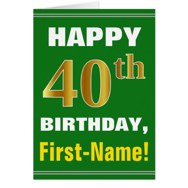 Bold, Green, Faux Gold 40th Birthday w/ Name Card (Front)