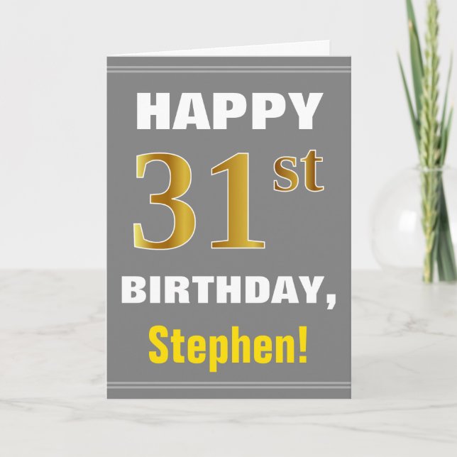 Bold, Grey, Faux Gold 31st Birthday w/ Name Card (Front)