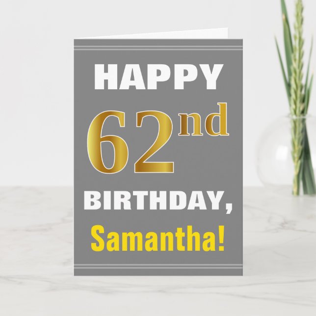 Bold, Grey, Faux Gold 62nd Birthday w/ Name Card (Front)
