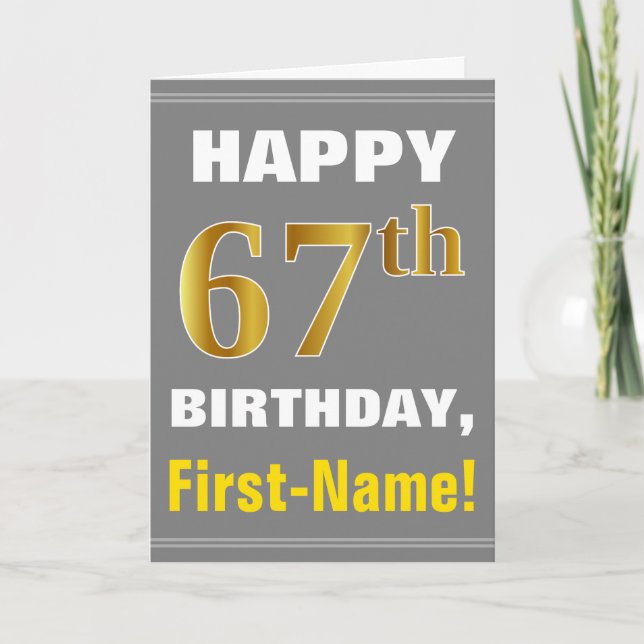 Bold, Grey, Faux Gold 67th Birthday w/ Name Card (Front)