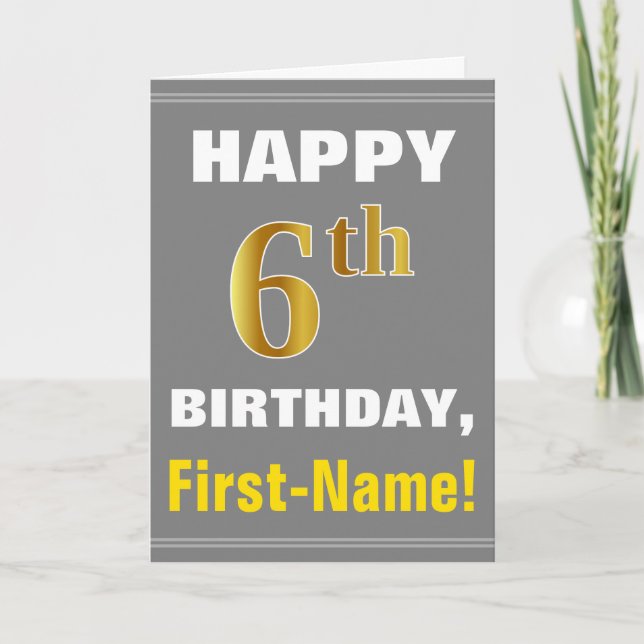 Bold, Grey, Faux Gold 6th Birthday w/ Name Card (Front)