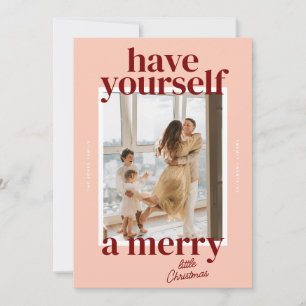 Bold Have Yourself a Merry Little Christmas Photo Holiday Card