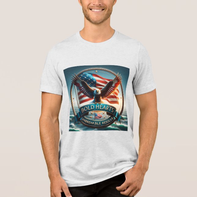 Bold Hearts, Unbreakable Resolve Patriotic T-shirt Tri-Blend Shirt (Front)