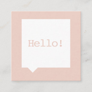Bold Hello Social Media Speech Bubble Blush Square Business Card