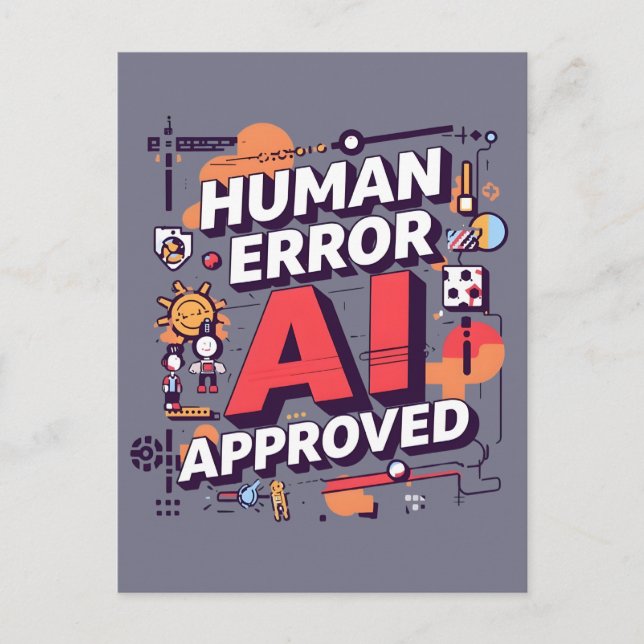 Bold “Human Error, AI Approved” Digital Art Postcard (Front)