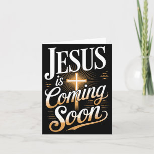 Bold Jesus Is Coming Soon Christian Apparel  Card