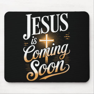 Bold Jesus Is Coming Soon Christian Apparel Mouse Mat
