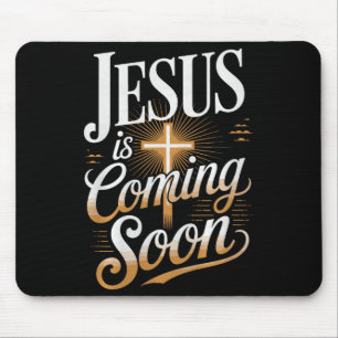 Bold Jesus Is Coming Soon Christian Apparel Premiu Mouse Mat