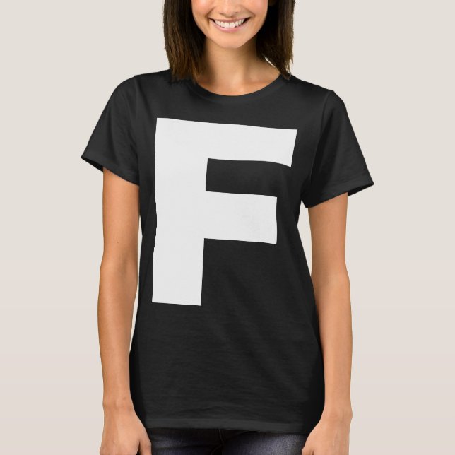 Bold Letter F  Alphabet Characters Big Font Capita T-Shirt (Front)