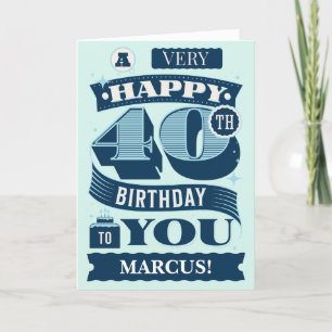 Bold Letters Happy 40th Birthday Card