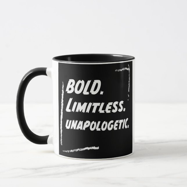 Bold & Limitless  unapologetic Black & White Mug (Left)