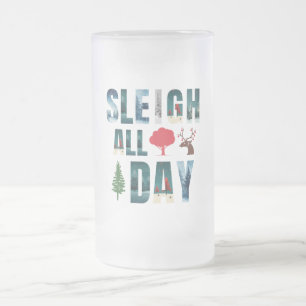 Bold Masks Letters Winter Scenes 'Sleigh All Day' Frosted Glass Beer Mug