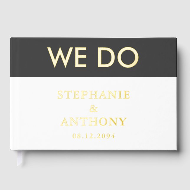 Bold Modern BW  ‘We Do’ Wedding |  Clean Layout  Guest Book (Front)