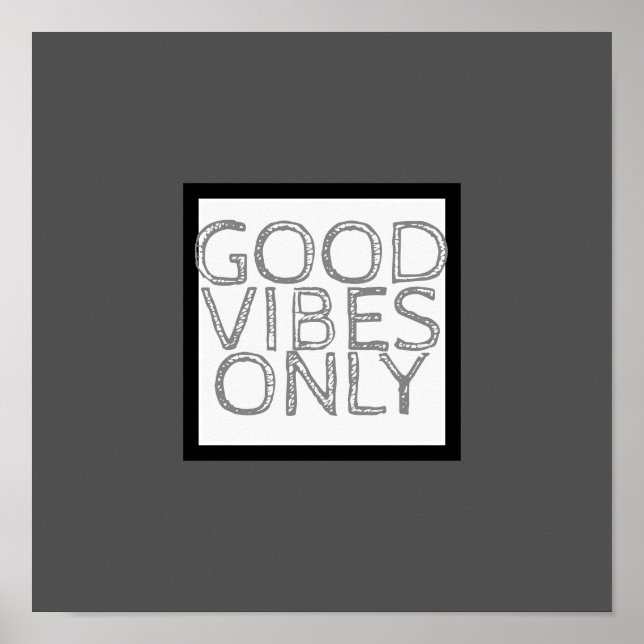 bold modern quote poster good vibes only (Front)