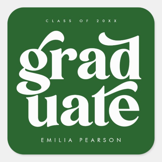 Bold Modern Type Green Graduation Square Sticker (Front)