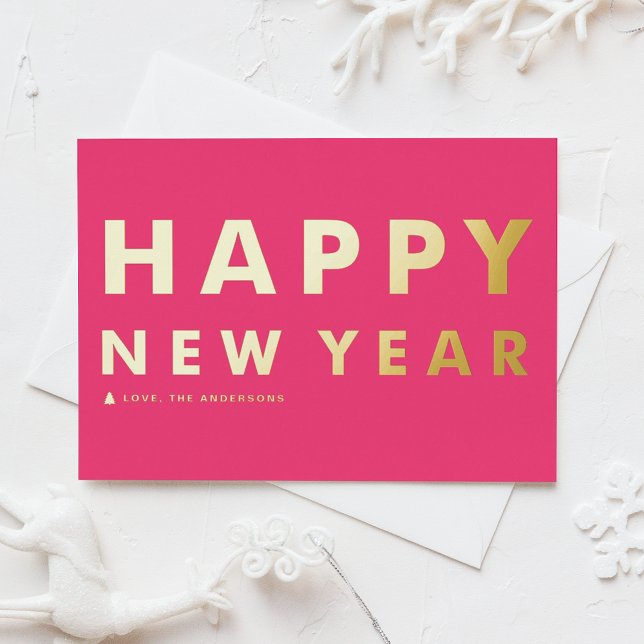 Bold Modern Typography Hot Pink Happy New Year Foil Holiday Card (Creator Uploaded)