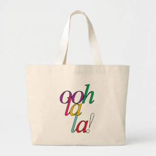 Bold "ooh La la!" in bright multi colours Large Tote Bag