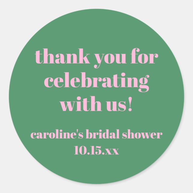 Bold Pink Green Custom Bridal Shower  Thank You Classic Round Sticker (Front)