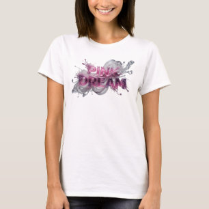 Bold Pink PINK DREAM Shirt Design