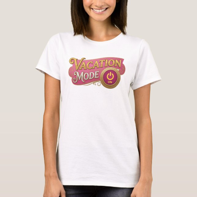 Bold Pink VACATION MODE ON Art Composition T-Shirt (Front)