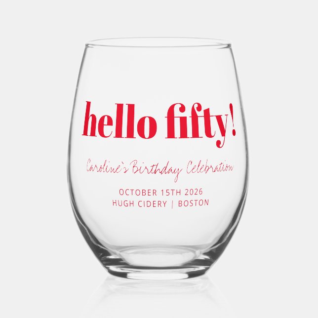 Bold Red Modern 50th Birthday Custom  Stemless Wine Glass (Front)