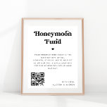 Bold Retro Script Heart Honeymoon Fund Wedding Poster<br><div class="desc">This cool poster would make a great addition to your wedding supplies! Easily add your own details by clicking on the "personalise" option.</div>